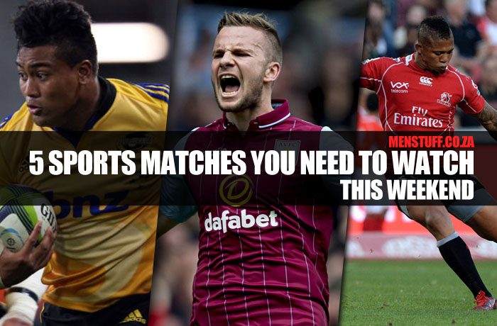 5 sports matches you need to watch this weekend