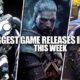 Biggest game releases this week 18 May