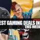 best gaming deals