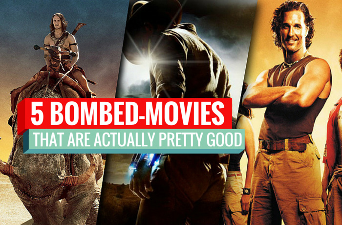 5 bombed movies that are actually pretty good